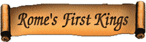 The History of Rome - Rome's First Kings